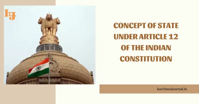 Article 12 in our Constitution of India Article 12 in our Constitution of India