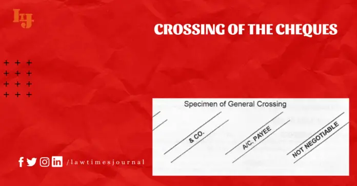 crossing of the cheques Crossing of the cheques