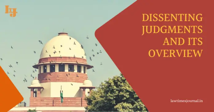 Dissenting Judgments and its overview Dissenting Judgments and its overview