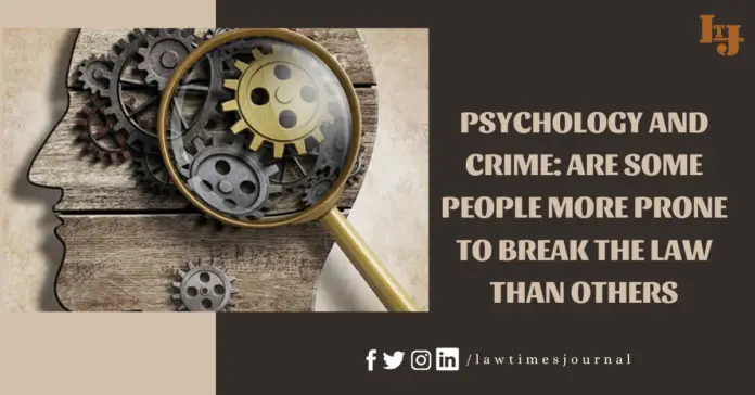 Pychology and Crime Pychology and Crime