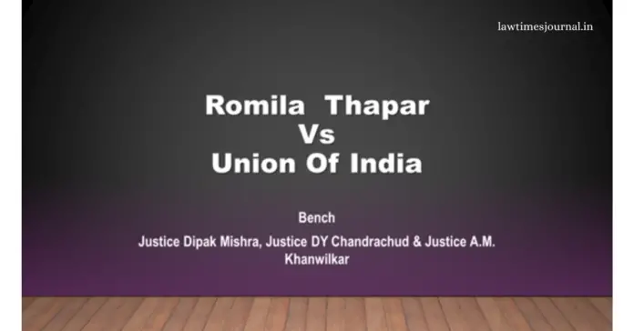 Romila Thapar vs Union of India Romila Thapar vs Union of India