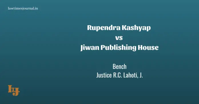 Rupendra Kashyap vs. Jiwan Publishing House Rupendra Kashyap vs. Jiwan Publishing House