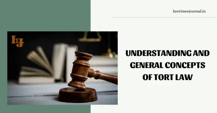 Torts and its general concept Torts and its general concept
